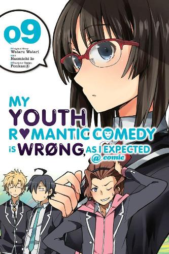 Бумажная книга «My Youth Romantic Comedy Is Wrong, As I Expected @ comic, Vol. 9 (manga)», авторов Бьянка Пистильо, Дженнифер Уорд, Наомичи Ио, Ponkan 8 - фото №1