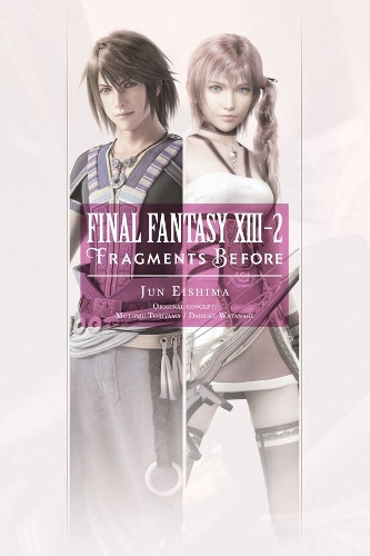 Паперова книга «Final Fantasy XIII-2: Fragments Before», автор Дзюн Ейшіма - фото №1