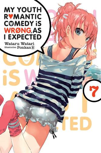 Бумажная книга «My Youth Romantic Comedy Is Wrong, As I Expected, Vol. 7 (light novel)», автор Ponkan 8 - фото №1