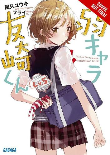 Бумажная книга «Bottom-Tier Character Tomozaki, Vol. 5 (light novel)», авторов Флай Кеннодзи, Уинифред Берд - фото №1