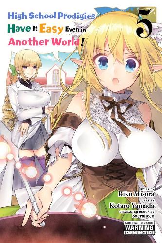 Бумажная книга «High School Prodigies Have It Easy Even in Another World!, Vol. 5», автор Рику Мисора - фото №1