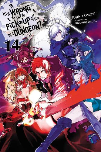 Бумажная книга «Is It Wrong to Try to Pick Up Girls in a Dungeon?, Vol. 14 (light novel)», автор Фудзино Омори - фото №1