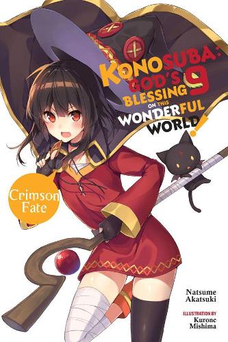 Бумажная книга «Konosuba: God's Blessing on This Wonderful World!, Vol. 9 (light novel)», автор Нацумэ Акацуки - фото №1