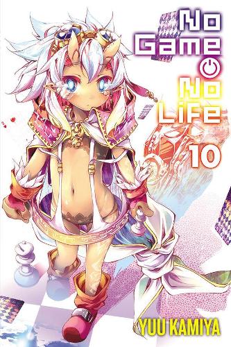 Бумажная книга «No Game No Life, Vol. 10 (light novel)», автор Юу Камия - фото №1