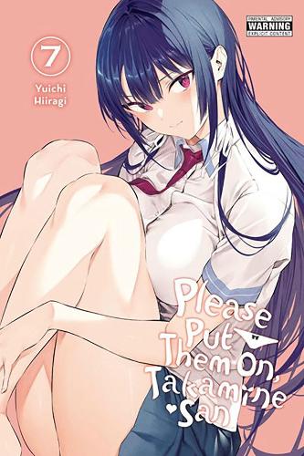 Бумажная книга «Please Put Them On, Takamine-san. Volume 7», автор Юити Хиираги - фото №1