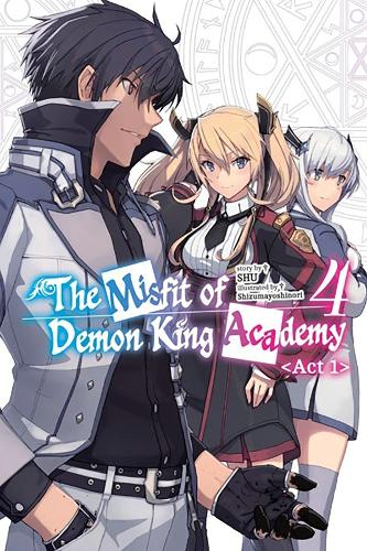 Бумажная книга «The Misfit of Demon King Academy, Vol. 4, Act 1 (light novel)», авторов Мана З., Сидзумаёсинори, SHU - фото №1