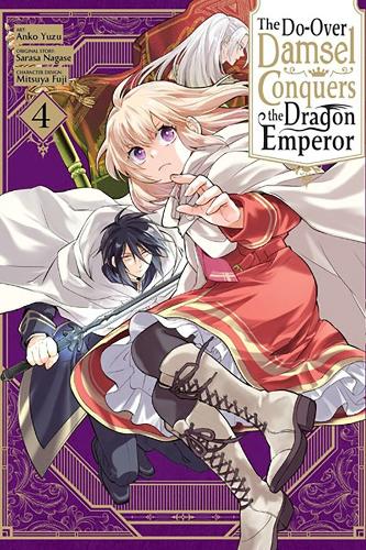 Бумажная книга «The Do-Over Damsel Conquers the Dragon Emperor, Vol. 4 (manga)», авторов Анко Юдзу, Джон Нил, Мицуя Фудзи, Сараса Нагасе - фото №1