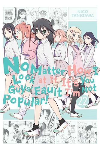 Бумажная книга «No Matter How I Look at It, It's You Guys' Fault I'm Not Popular!, Vol. 22», автор Нико Танигава - фото №1