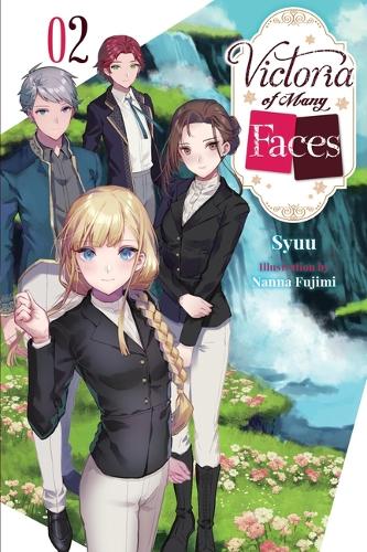 Паперова книга «Victoria of Many Faces, Vol. 2 (light novel)», авторів Андрія Макнайт, Нанна Фудзімі, SYUU - фото №1