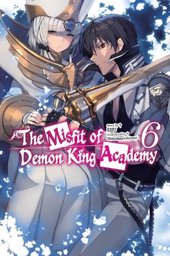 Бумажная книга «The Misfit of Demon King Academy, Vol. 6 (light novel)», авторов Сидзумаёсинори, SHU - фото №1