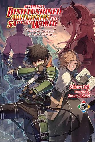 Бумажная книга «Apparently, Disillusioned Adventurers Will Save the World, Vol. 5 (light novel)», автор Синта Фудзи - фото №1
