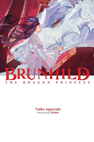 Бумажная книга «Brunhild the Princess of Dragons», автор Юико Агаризаки - фото №1