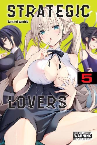 Paper book «Strategic Lovers, Vol. 5», authors Arbash Mughal, Christine Dashiell, Sanshokuamido - фото №1