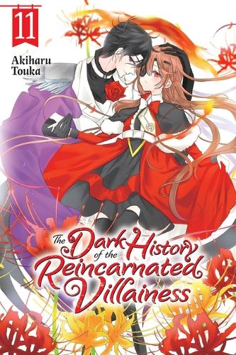 Бумажная книга «The Dark History of the Reincarnated Villainess, Vol. 11», авторов Акихару Тоука, Кей Кофман, Рэйчел Пирс - фото №1