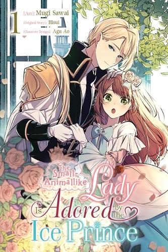 Бумажная книга «The Small-Animallike Lady Is Adored by the Ice Prince, Vol. 1 (manga)», автор Муги Саваи - фото №1