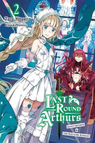 Бумажная книга «Last Round Arthurs, Vol. 2 (light novel)», автор Таро Хицудзи - фото №1