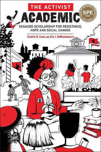 Паперова книга «The Activist Academic: Engaged Scholarship for Resistance, Hope and Social Change», авторів Колетт Канн, Ерік ДеМеленаере - фото №1