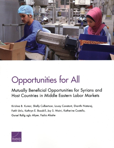 Бумажная книга «Opportunities for All: Mutually Beneficial Opportunities for Syrians and Host Countries in Middle Eastern Labor Markets», авторов Кришна Б. Кумар, Луэй Констант - фото №1