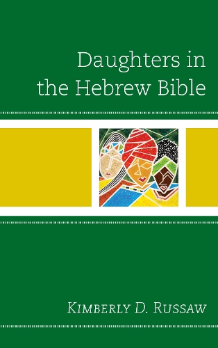 Бумажная книга «Daughters in the Hebrew Bible», автор Кимберли Д. Руссо - фото №1