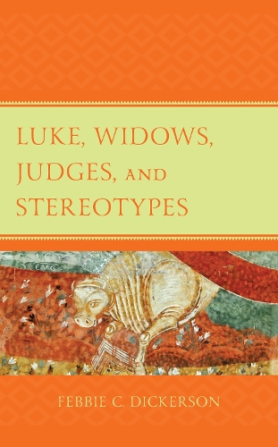 Бумажная книга «Luke, Widows, Judges, and Stereotypes», автор Фебби К. Дикерсон - фото №1
