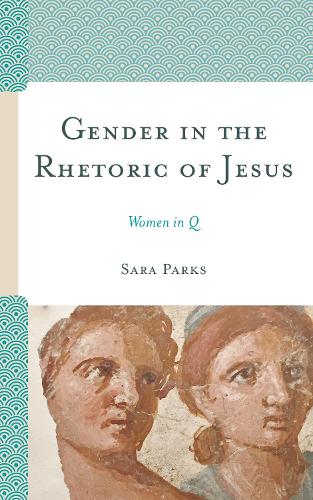 Бумажная книга «Gender in the Rhetoric of Jesus: Women in Q», автор Сара Паркс - фото №1