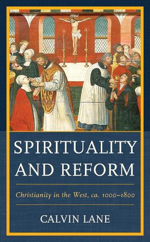 Бумажная книга «Spirituality and Reform: Christianity in the West, ca. 1000–1800», автор Кельвин Лейн - фото №1