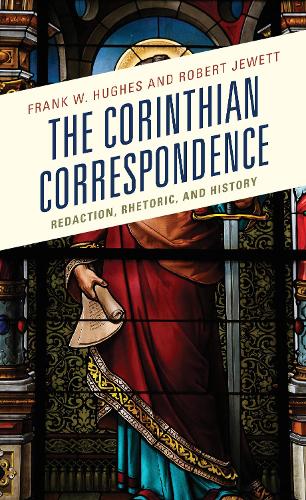 Паперова книга «The Corinthian Correspondence: Redaction, Rhetoric, and History», авторів Френк В. Г'юз, Роберт Джуетт - фото №1