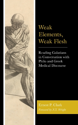 Паперова книга «Weak Elements, Weak Flesh: Reading Galatians in Conversation with Philo and Greek Medical Discourse», автор Ернест П. Кларк - фото №1