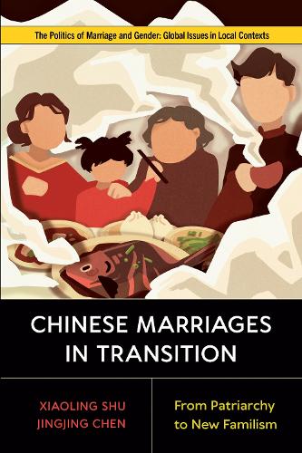 Бумажная книга «Chinese Marriages in Transition: From Patriarchy to New Familism», авторов Цзинцзин Чэнь, Сяолин Шу - фото №1