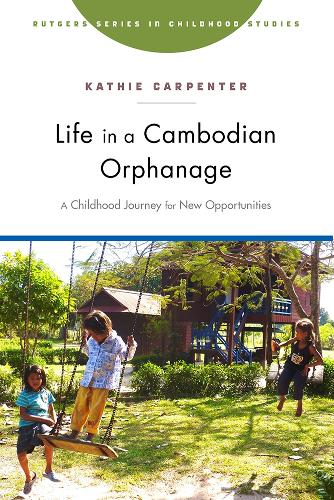 Бумажная книга «Life in a Cambodian Orphanage: A Childhood Journey for New Opportunities», автор Кэти Карпентер - фото №1