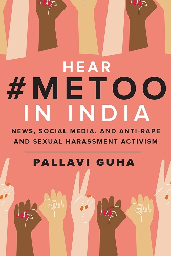 Паперова книга «Hear #MeToo in India: News, Social Media, and Anti-Rape and Sexual Harassment Activism», автор Паллаві Гуха - фото №1