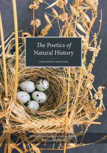 Паперова книга «The Poetics of Natural History», автор Крістоф Ірмшер - фото №1