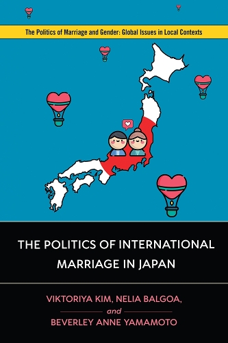 Бумажная книга «The Politics of International Marriage in Japan», авторов Беверли Энн Ямамото, Нелия Г. Бальгоа, Виктория Ким - фото №1