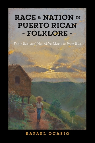 Paper book «Race and Nation in Puerto Rican Folklore: Franz Boas and John Alden Mason in Porto Rico», author Rafael Ocasio - фото №1