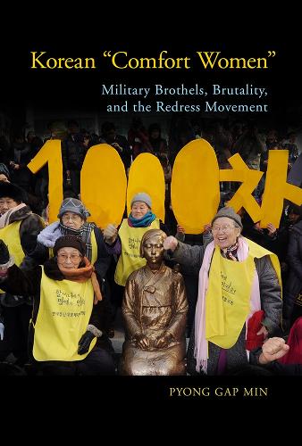 Паперова книга «Korean "Comfort Women": Military Brothels, Brutality, and the Redress Movement», автор Пйонг Гап Мін - фото №1