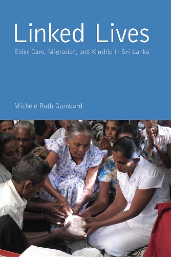 Паперова книга «Linked Lives: Elder Care, Migration, and Kinship in Sri Lanka», автор Мішель Рут Гамбурд - фото №1