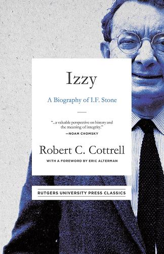 Бумажная книга «Izzy: A Biography of I. F. Stone», автор Роберт К. Коттрелл - фото №1