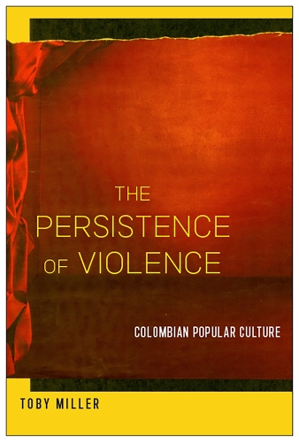 Бумажная книга «The Persistence of Violence: Colombian Popular Culture» - фото №1