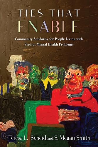 Бумажная книга «Ties That Enable: Community Solidarity for People Living with Serious Mental Health Problems», авторов С. Меган Смит, Тереза Л. Шейд - фото №1
