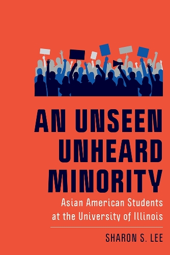 Бумажная книга «An Unseen Unheard Minority: Asian American Students at the University of Illinois», автор Шэрон С. Ли - фото №1