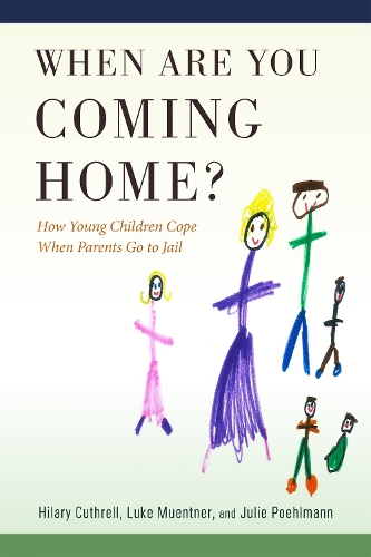 Бумажная книга «When Are You Coming Home?: How Young Children Cope When Parents Go to Jail», авторов Хилари Катрелл, Джули Поэльманн, Люк Ментнер - фото №1