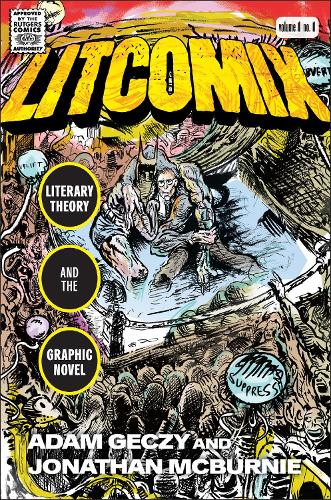 Паперова книга «Litcomix: Literary Theory and the Graphic Novel», авторів Адам Гечі, Джонатан Макберні - фото №1