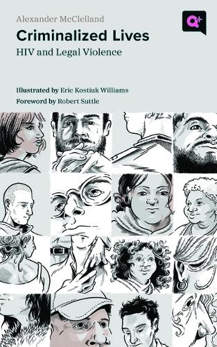 Бумажная книга «Criminalized Lives: HIV and Legal Violence», автор Александр МакКлелланд - фото №1