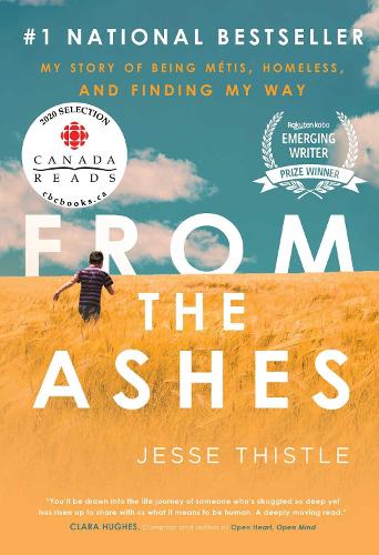 Бумажная книга «From the Ashes: My Story of Being Métis, Homeless, and Finding My Way», автор Джесси Тистл - фото №1