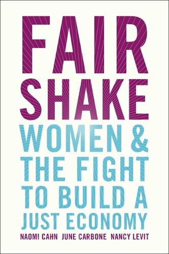 Бумажная книга «Fair Shake: Women and the Fight to Build a Just Economy», автор Нэнси Левит - фото №1