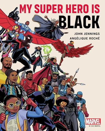 Бумажная книга «My Super Hero Is Black», авторов Анжелика Рош, Джон Дженнингс - фото №1