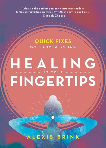 Бумажная книга «Healing at Your Fingertips: Quick Fixes from the Art of Jin Shin», автор Алексис Бринк - фото №1