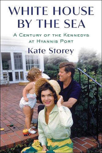 Бумажная книга «White House by the Sea: A Century of the Kennedys at Hyannis Port», автор Кейт Стори - фото №1