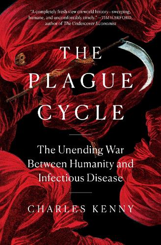 Паперова книга «The Plague Cycle: The Unending War Between Humanity and Infectious Disease», автор Чарльз Кенні - фото №1