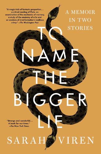 Паперова книга «To Name the Bigger Lie: A Memoir in Two Stories», автор Сара Вірен - фото №1